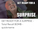 get-ready-for-a-surprise-quickmeme-com-get-ready-for-a-52798743.png get-ready-for-a-surprise-quickmeme-com-get-ready-for-a-52798743.png