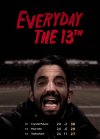 Everyday The 13th.jpg
