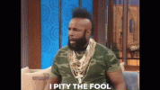 mr-t-i-pity-the-fool-gif-mr-t.gif