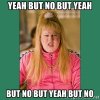 yeah-but-no-but-yeah-but-no-but-yeah-but-no.jpg