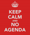 keep-calm-and-no-agenda.png
